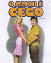 O AMOR É CEGO