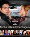 MINHA MÃE É UMA VIAGEM