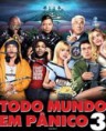 TODO MUNDO EM PÂNICO 3